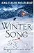 Winter Song by Jean-Claude Mourlevat Winter Song by Jean-Claude Mourlevat