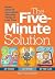 The Five-Minute Solution: H...