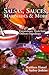 Salsas, Sauces, Marinades & More: Extraordinary Meals from Ordinary Ingredients