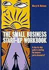 The Small Business Start-Up Workbook: A step-by-step guide to starting the business you've dreamed of