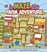 An A-MAZE-ing Farm Adventure (A-Maze-ing Adventures) An A-MAZE-ing Farm Adventure (A-Maze-ing Adventures)