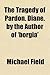 The Tragedy of Pardon. Dian...
