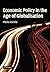 Economic Policy in the Age of Globalisation