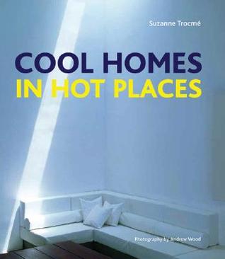Cool Homes in Hot Places (Hardcover)