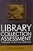 Library Collection Assessment Through Statistical Sampling