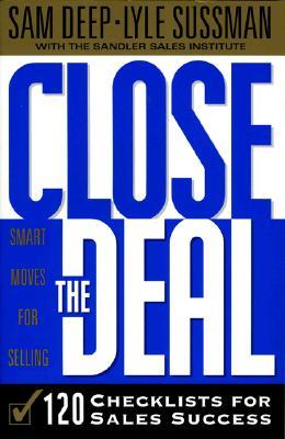 Close the Deal: 120 Checklists for Sales Success (Paperback)