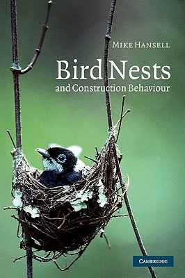 Bird Nests and Construction Behaviour (Hardcover)