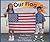 Rigby On Our Way to English: Leveled Reader 6pk Grade 1 (Level C) Our Flag