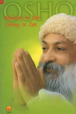 Walking In Zen, Sitting In Zen