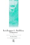 Heidegger's Hidden Sources: East-Asian Influences on his Work