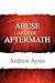 Abuse and the Aftermath