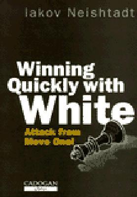 Winning Quickly with White (Paperback)