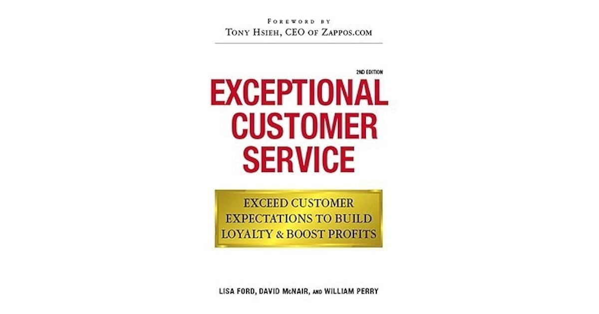Exceptional Customer Service Exceed Customer Expectations To
