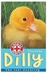 Dilly: The Lost Duckling (Animal Rescue, #6)