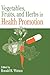 Vegetables, Fruits, and Herbs in Health Promotion by Ronald Ross Watson