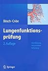Lungenfunktionsprüfung: Durchführung - Interpretation - Befundung
