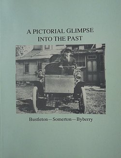 A pictorial glimpse into the past: Bustleton, Somerton, Byberry (Unknown Binding)
