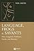 Language, Frogs And Savants by Neilson Voyne Smith