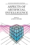 Aspects of Artificial Intelligence (Studies in Cognitive Systems, 1) Aspects of Artificial Intelligence (Studies in Cognitive Systems, 1)