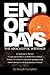 End of Days - The Apocalypt...