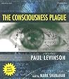 The Consciousness Plague by Paul Levinson