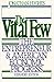 The Vital Few: The Entrepreneur and American Economic Progress (Galaxy Books)