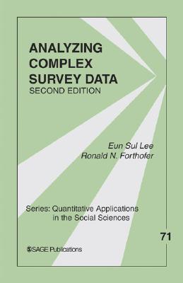Analyzing Complex Survey Data (Quantitative Applications in the Social Sciences)