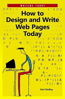 How to Design and Write Web Pages Today (Writing Today)
