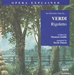 Rigoletto (Opera Explained)