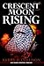Crescent Moon Rising