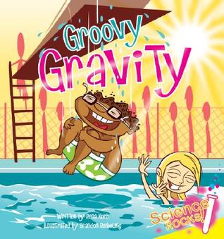 Groovy Gravity (Science Rocks)