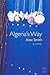 Algeria's Way by Alex    Smith