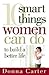 10 Smart Things Women Can Do to Build a Better Life by Donna   Carter
