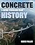 Concrete: A Seven-Thousand-...