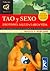 Tao y sexo/ Tao and Sex: Erotismo, Salud Y Larga Vida (Infinito) (Spanish Edition)