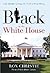 Black in the White House by Ron Christie