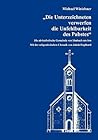 Die Unterzeichneten verwerfen die Unfehlbarkeit des Pabstes: Die alt-katholische Gemeinde von Simbach am Inn, mit der zeitgenössischen Chronik von Jakob Englhard (German Edition)