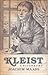Kleist: A Biography