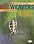 Orb Weavers: Hungry Spinners (Arachnid World)