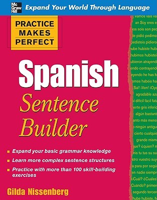 Practice Makes Perfect Spanish Sentence Builder (Paperback)