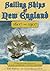 Sailing Ships of New England 1607-1907