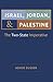Israel, Jordan, and Palestine: The Two-State Imperative