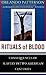 Rituals Of Blood: The Conse...