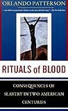 Rituals Of Blood: The Consequences Of Slavery In Two American Centuries (Frontiers of Science)