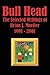 Bull Head: The Selected Writings of Brian J. Mueller 1991 2001