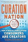 Curation Nation: How to Win in a World Where Consumers Are Creators