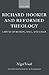Richard Hooker and Reformed Theology: A Study of Reason, Will, and Grace (Oxford Theology and Religion Monographs)