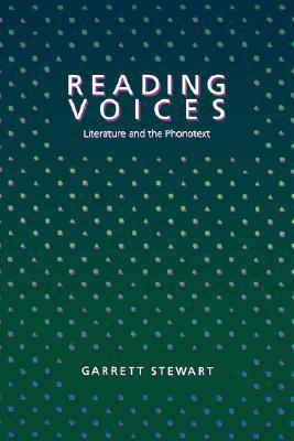 Reading Voices: Literature and the Phonotext (Paperback)