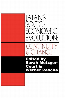 Japan's Socio-Economic Evolution: Continuity and Change (Hardcover)