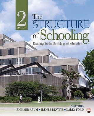 The Structure of Schooling: Readings in the Sociology of Education (Paperback)
